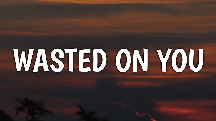 Morgan Wallen - Wasted On You (Lyrics)