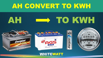 How To Convert Amp hour To kilowatt hour Amp hour to Watt hour  AH To kwh