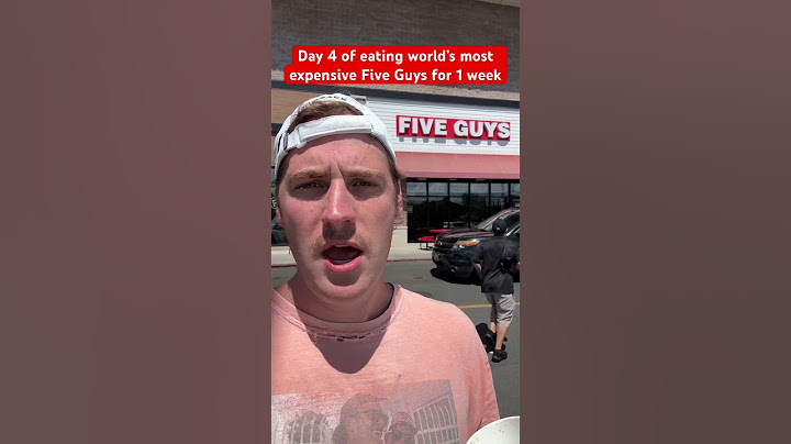 Day 4 of eating world’s most expensive Five Guys for 1 week