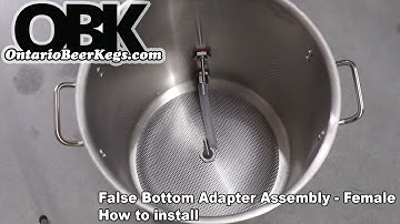 False Bottom Adapter Assembly - Female - How to install - Ontariobeerkegs.com