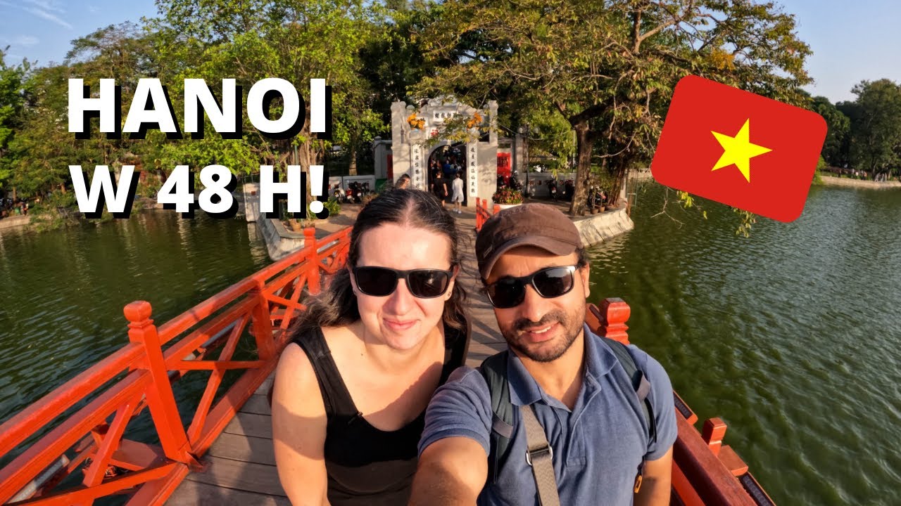 Przewodnik po Hanoi. Co zobaczyć w Hanoi w 2 dni? Co i gdzie zjeść?