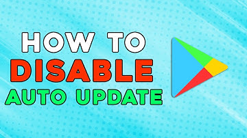 How To Disable Auto Update Apps In Google Play (Quick and Easy)