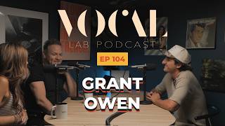 Data never lies with Grant Owen | The Vocal Lab Podcast EP 104