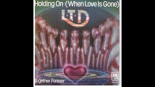 L.T.D FEAT. JEFFREY OSBORNE Holding on (when love is gone) (1978)