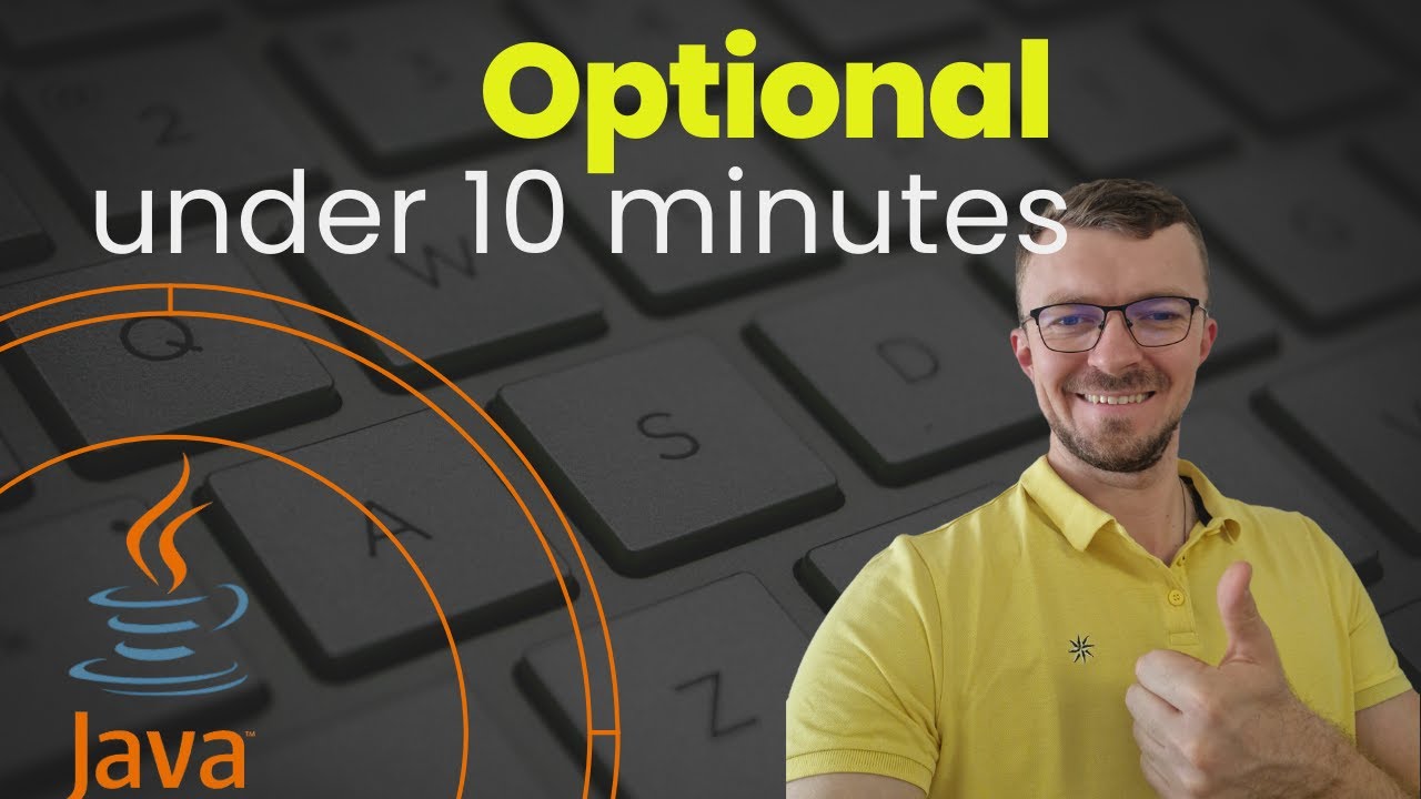 Java Optional in Under 10 Minutes – Boost Your Code Quality! - YouTube