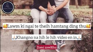 🌹🌹🌹Lawm ki ngai te theih hamtang ding thu, 🌹🌹🌹 Khangno na hih a le hi video en hamtang in🙏🏻