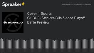 C1 BUF- Steelers-Bills 5-seed Playoff Battle Preview