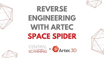 Reverse Engineering with the Artec Space Spider and Design X