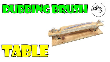 Dubbing Brush Table Tutorial by Fly Fish Food