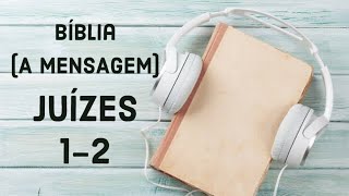 Juízes 1-2 (Dia 70) Bíblia - Plano Anual Audiobook