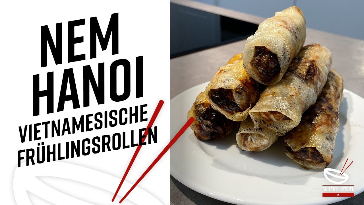 Knusprige vietnamesische Frühlingsrollen | Nem Hanoi | Springrolls | Anh Tu's Kitchen