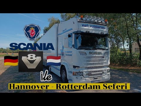 V8 Scania ile Hannover - Rotterdam Seferi
