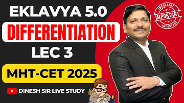 DIFFERENTIATION LEC 3 - IMP QUESTIONS | EKLAVYA 5.0 BATCH FOR MHTCET 2025 #mhtcet2025 | DINESH SIR