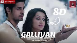Galliyan 8D Song | Ek Villain | Ankit Tiwari | Sidharth Malhotra & Shraddha Kapoor
