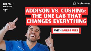 Addison vs. Cushing: The One Lab That Changes Everything with Nurse Mike | SimpleNursing Podcast