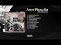 Astor Piazzolla - Astor Piazzolla Full Album