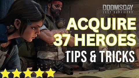 Doomsday:Last Survivors Game | Acquire 37 Heroes | Recruit Heroes Faster | Without Using Money