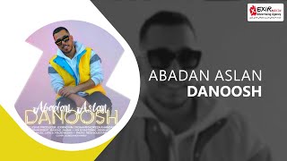 Danoosh - Abadan Aslan