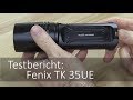 Fenix TK35UE im Taschenlampen Test