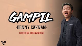 Gampil - Denny Caknan (Lirik dan Terjemahan)