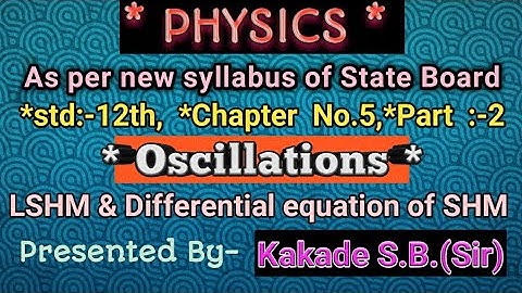 #LinearSHM & #Differential Equation of SHM.