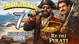 RE DEI PIRATI GUIDA | TROPICO 6: LA STORIA DI PREZ