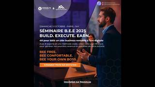 🐝 LE SÉMINAIRE BEE 5 Oct. 2025 - 4H pour bâtir un side business rentable à l’ère digitale