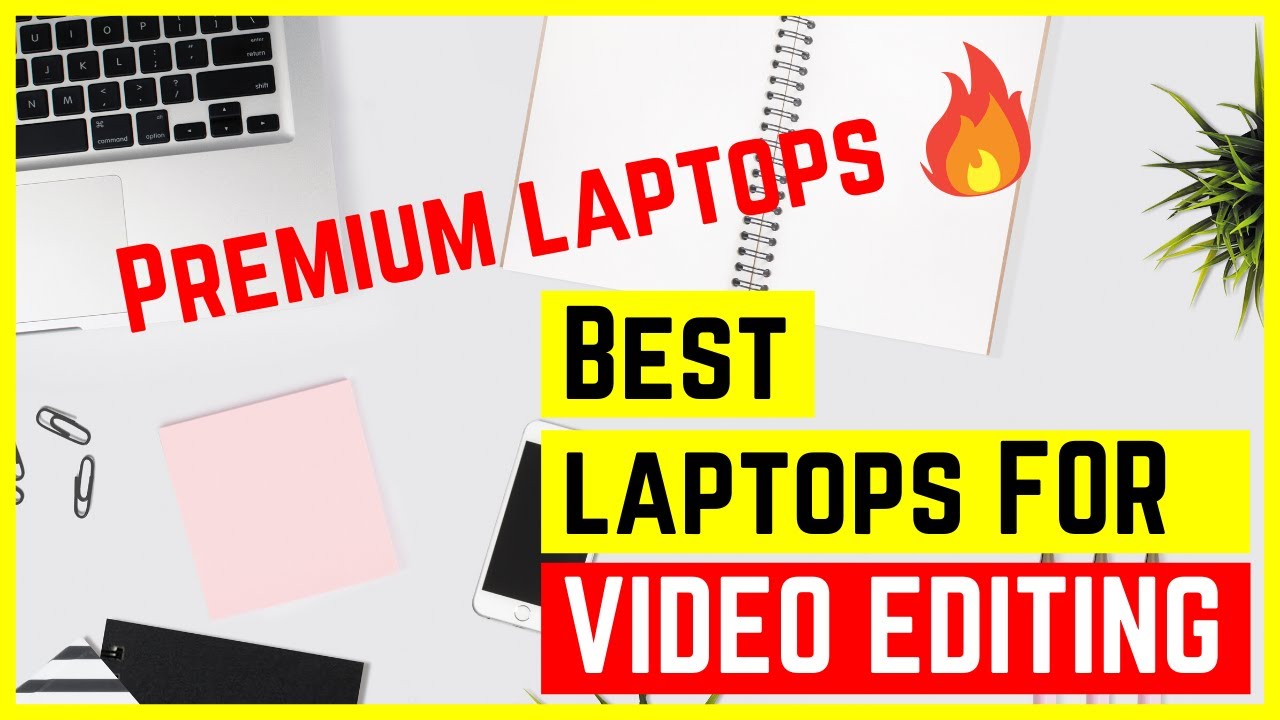 laptop for youtube video editing laptop for youtube video editing