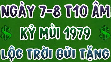 Lộc Trời Gửi Tặng Tuổi Kỷ Mùi 1979: Lộc Tài Dồi Dào, May Trời Đến Ngày 7–8 Tháng 10 Âm