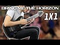 BRING ME THE HORIZON - 1X1 - Guitar Cover + TABS