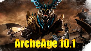 ARCHEAGE 10.1 - ПОЛНЫЙ ОБЗОР ОБНОВЛЕНИЯ!