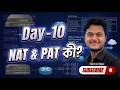 NAT &amp; PAT Explained | Static, Dynamic &amp; NAT Overload Made Simple | Day 10