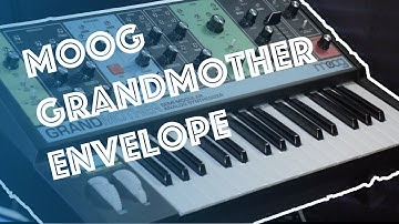 Envelope Explained - Moog Grandmother Tutorial