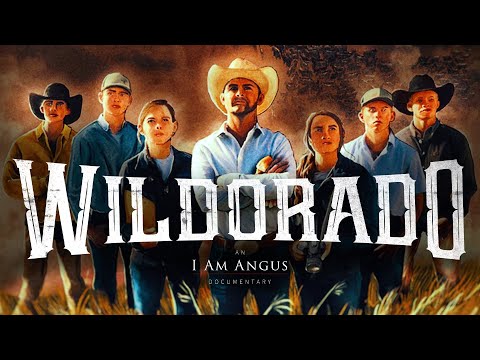 WILDORADO (2019) – an I Am Angus Documentary (HD)