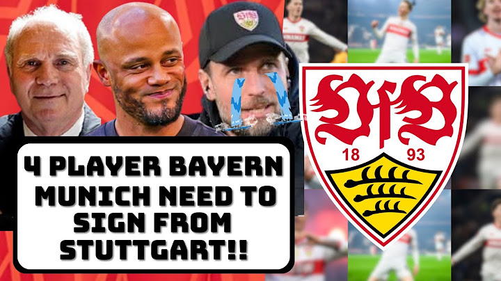 4 Players Bayern Munich Need to Sign from Stuttgart! ASAP! Bayern Munich Transfer News
