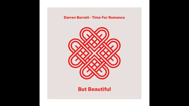 Darren Barrett presents "Time For Romance" - But B...