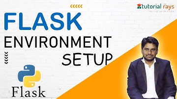 2 .Flask Environment Setup | Flask Tutorial for begginers - Tutorial Rays