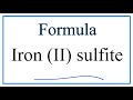 Iron(II) Sulfite and Polyatomic Ions