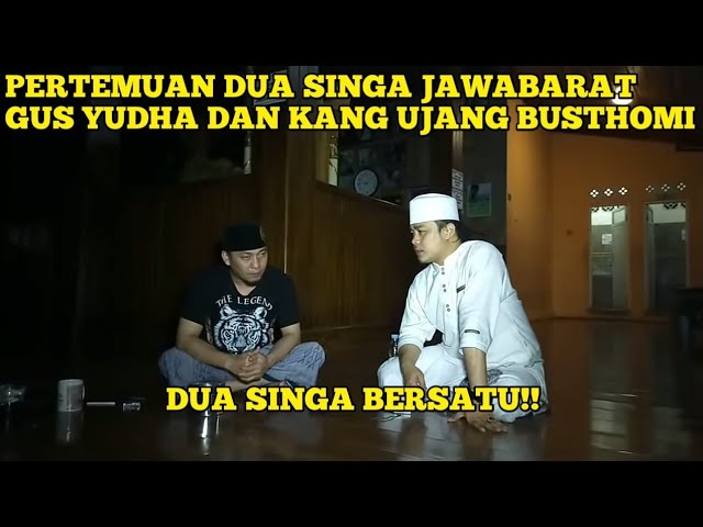 🔴(LIVE) PERTEMUAN DUA SINGA  JAWABARAT !! GUS YUDHA DAN KANG UJANG BUSTHOMI class=