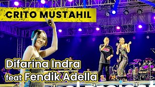 DIFARINA INDRA feat FENDIK ADELLA - Crito Mustahil (Mung) | Live in Pantai Festival Ancol