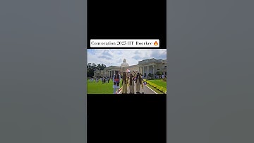Convocation 🌸2025 | IIT  Roorkee |Exploring IITs