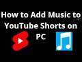 كيفية إضافة الموسيقى إلى YouTube Shorts على جهاز الكمبيوتر دليل كامل