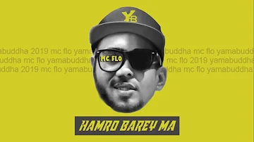 Yama Buddha x Mc Flo -  Hamro Barey Ma (Official Audio)