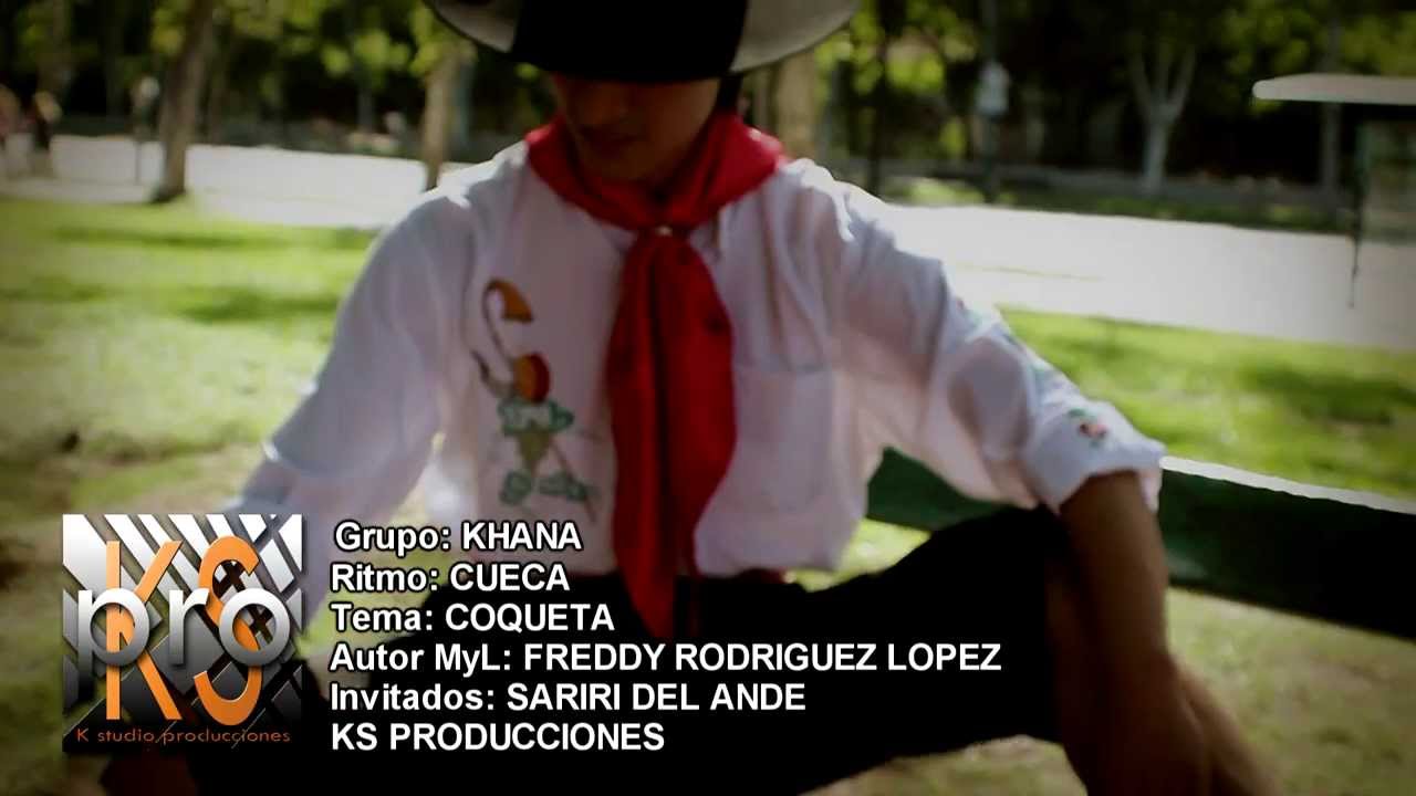 Coqueta Grupo KHANA (Alta definición Full HD Oficial) YouTube