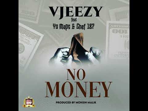 vjeezy x yomaps x chef 187 No Money offical audio