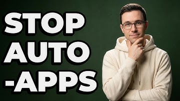 How To Stop Apps From Opening Automatically?