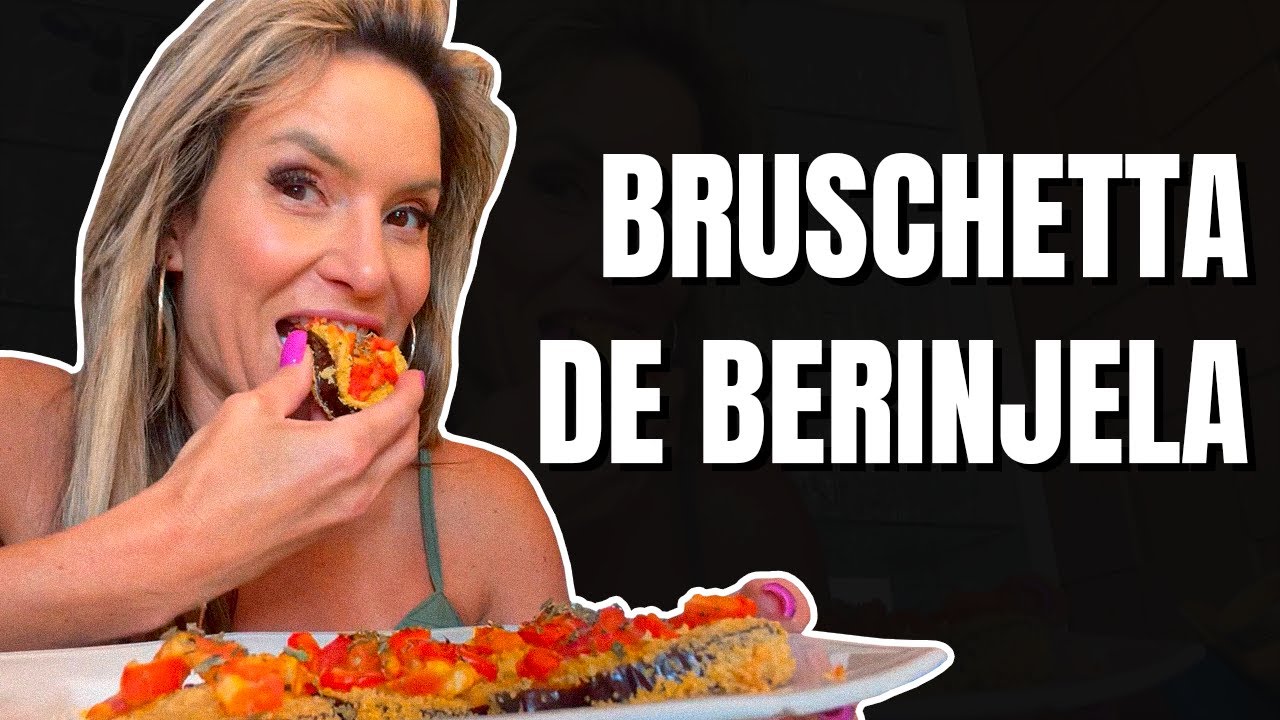 Receita: Como fazer Bruschetta de Berinjela