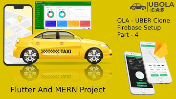 Ubola Cab Firebase Setup Part 4 - Flutter & MERN (Ola Uber Clone)