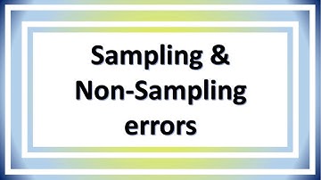 lecture- 26 || Sampling and non-Sampling errors