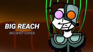 BIG REACH (Deltarune BIG SHOT incredibox cover)